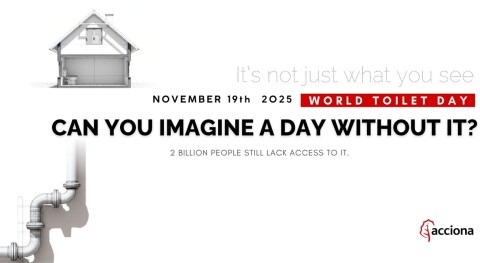 ACCIONA launches "Can you imagine day without it?" campaign to celebrate World Sanitation Day